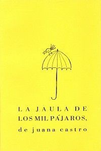 <strong2><i>La jaula de los mil pájaros</i></strong2>, Málaga, Rafael Inglada, 2004.